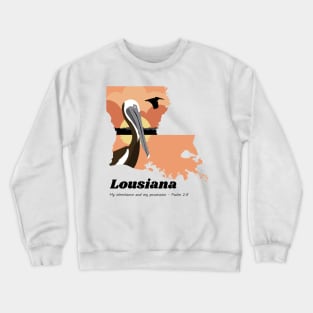 USA State of Louisiana Psalm 2:8 - My Inheritance and possession Crewneck Sweatshirt